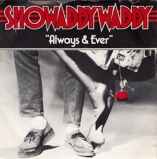 Showaddywaddy : Always & Ever (7", Single)