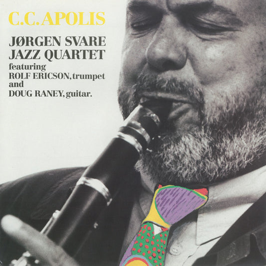 Jørgen Svare Jazz Quartet Featuring Rolf Ericson And Doug Raney : C.C.Apolis (LP, Album)