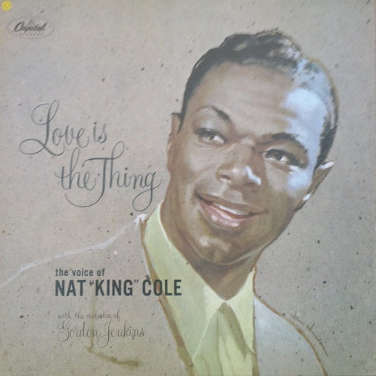 Nat King Cole : Love Is The Thing (LP, Album, RE)