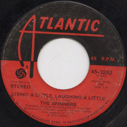 Spinners : Smile, We Have Each Other / Living A Little, Laughing A Little (7", Pla)