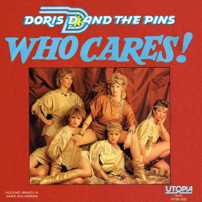 Doris D And The Pins : Who Cares! (7", Single)