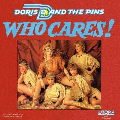 Doris D And The Pins : Who Cares! (7", Single)