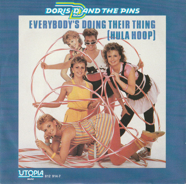 Doris D And The Pins : Everybody's Doing Their Thing (Hula Hoop) (7", Single)