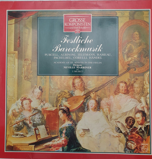 The Academy Of St. Martin-in-the-Fields / Sir Neville Marriner / I Musici : Festliche Barockmusik (LP, Comp)