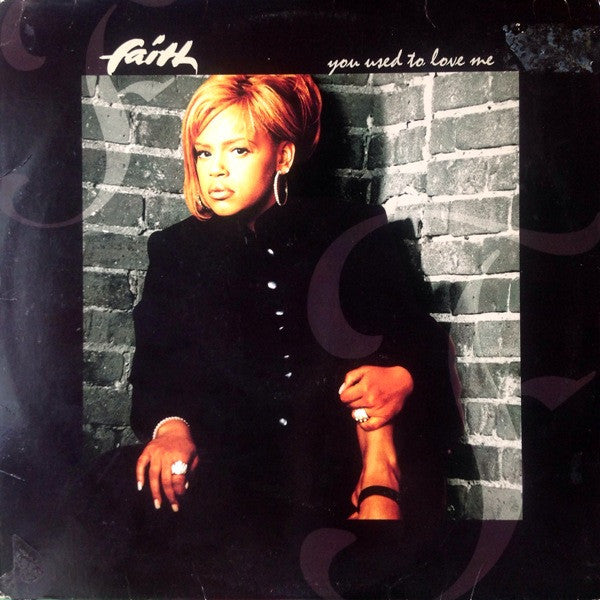 Faith Evans : You Used To Love Me (12")