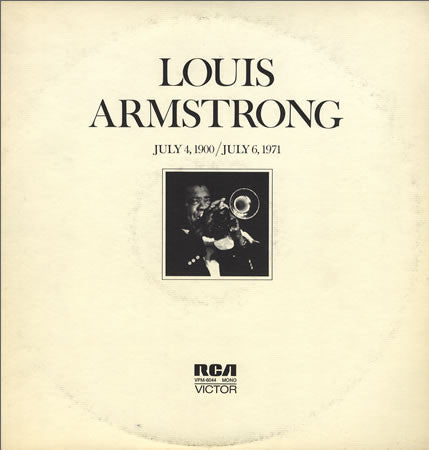 Louis Armstrong : July 4, 1900 - July 6, 1971 (2xLP, Comp, Mono, Hol)