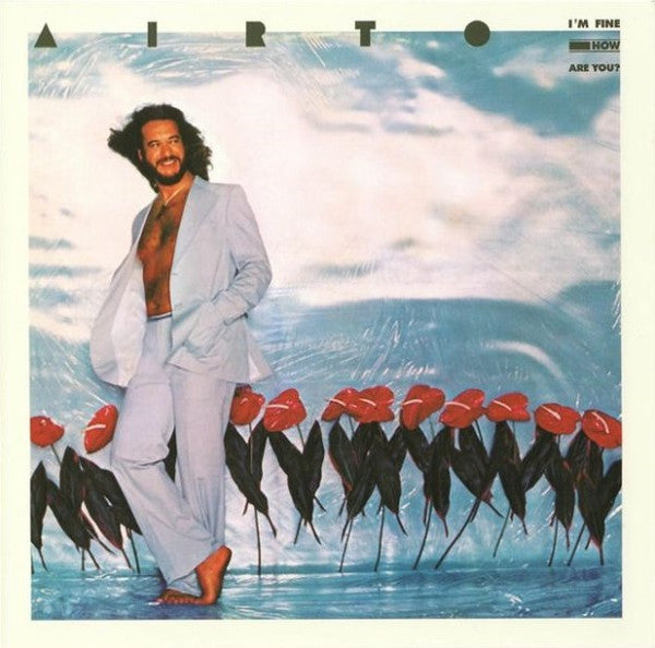 Airto Moreira : I'm Fine How Are You? (LP, Album, RE)