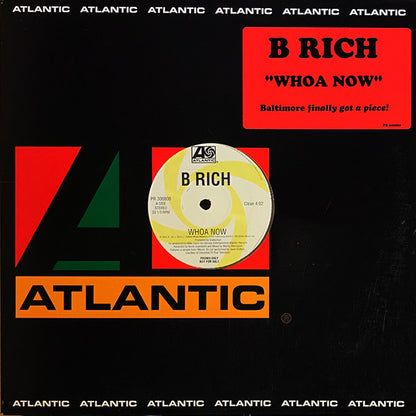 B Rich : Whoa Now (12", Promo)