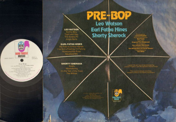 Leo Watson  -  Earl Hines  -  Shorty Sherock : Pre-Bop (LP, Comp)