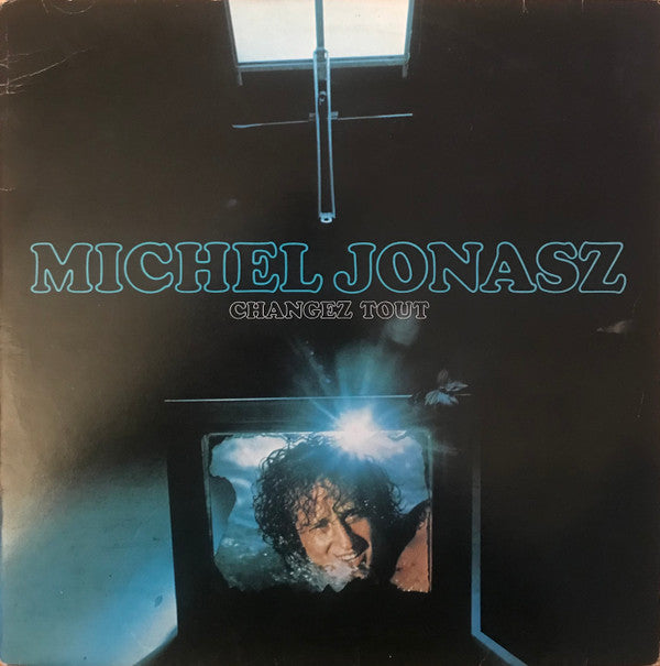 Michel Jonasz : Changez Tout (LP, Album)