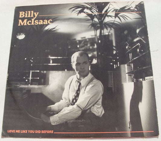 Billy McIsaac : Love Me Like You Did Before (12", Single)