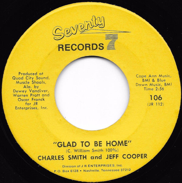 Charles Smith (13) And Jeff Cooper (3) : My Great Loss (Ashes To Ashes) / Glad To Be Home (7", Single)