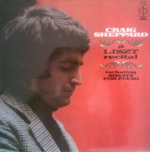 Craig Sheppard – Franz Liszt : A Liszt Recital (LP)