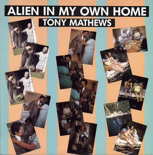 Tony Mathews : Alien In My Own Home (LP)