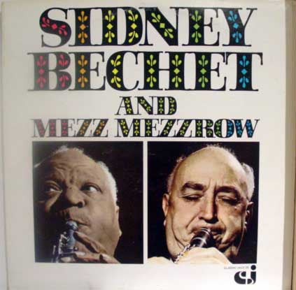 Sidney Bechet / Mezz Mezzrow : Sidney Bechet And Mezz Mezzrow (2xLP, Comp, Gat)