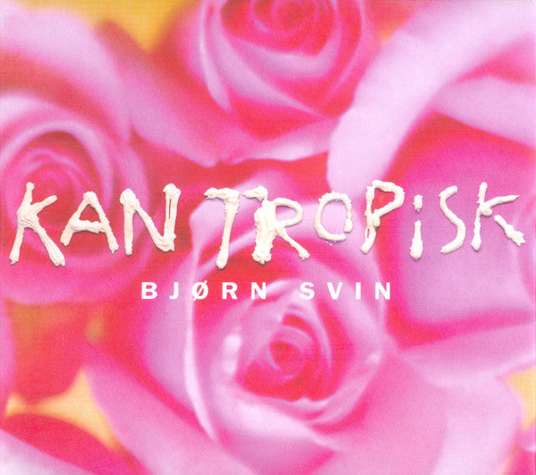 Bjørn Svin : Kan Tropisk (CD, Album)