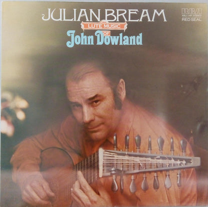 Julian Bream - John Dowland : Lute Music Of John Dowland (LP)