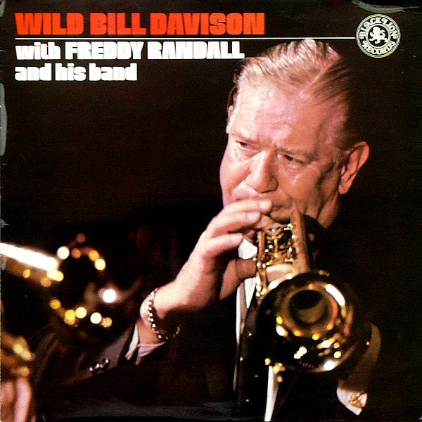 Wild Bill Davison With Freddy Randall And His Band : Wild Bill Davison With Freddy Randall And His Band (LP, Album, RE)