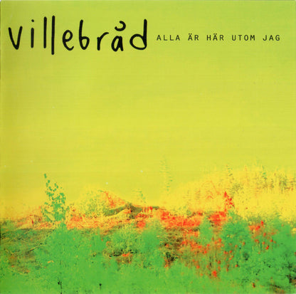 Villebråd : Alla Är Här Utom Jag (CD, Album)