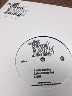 The Simple Citizens : "Early Morning" Limited LP (12", Ltd)