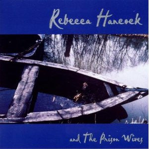 Rebecca Hancock And The Prison Wives : Somewhere To Land (CD, Album)