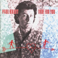 Paul Brady : True For You (LP, Album, RE, RM)