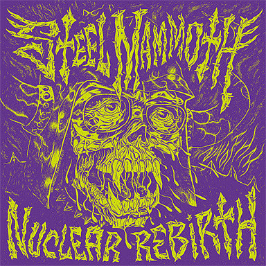 Steel Mammoth : Nuclear Rebirth (12", Album)