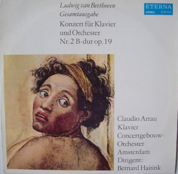 Ludwig van Beethoven, Claudio Arrau, Concertgebouworkest, Bernard Haitink : Konzert Für Klavier Und Orchester Nr. 2 B-dur Op. 19 (LP, Album, RP)