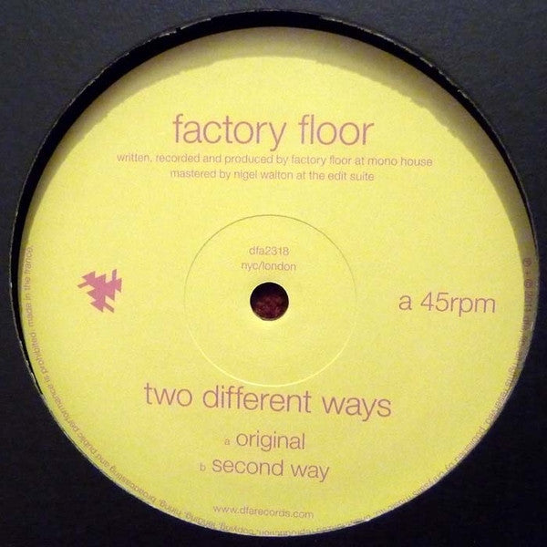 Factory Floor : Two Different Ways (12")