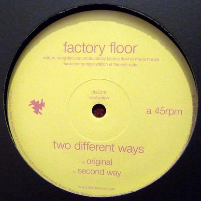 Factory Floor : Two Different Ways (12")