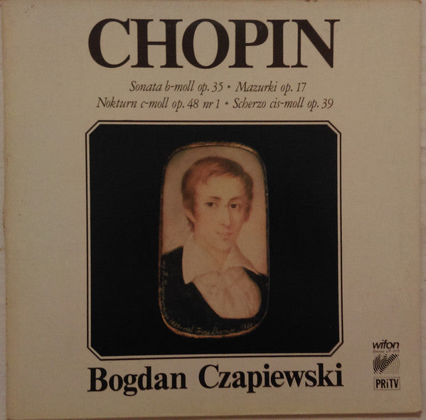 Frédéric Chopin – Bogdan Czapiewski : Sonata b-moll Op. 35 / Mazurki Op. 17 / Nokturn c-moll Op. 48 Nr 1 / Scherzo cis-moll Op. 39 (LP)