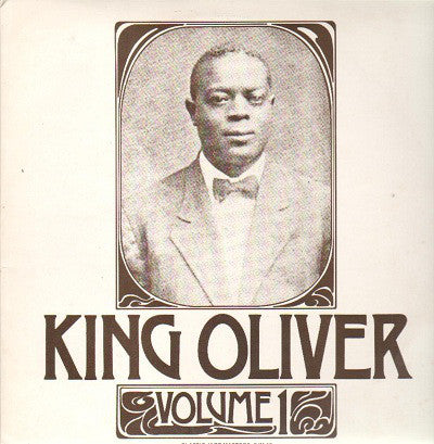 King Oliver : Volume 1 (LP, Comp)