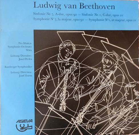 Ludwig van Beethoven - Vienna Pro Musica Orchestra - Jonel Perlea - Bamberger Symphoniker - Josef Duron : Sinfonie Nr.7 A-Dur Op.92 - Sinfonie Nr.1 C-Dur Op.21 (LP)