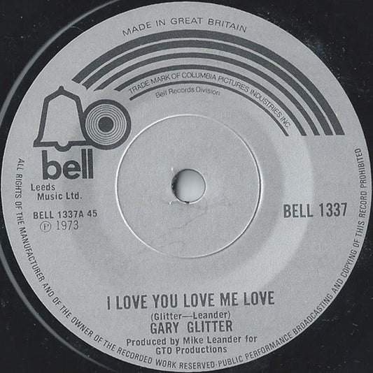 Gary Glitter : I Love You Love Me Love (7", Single, Sol)