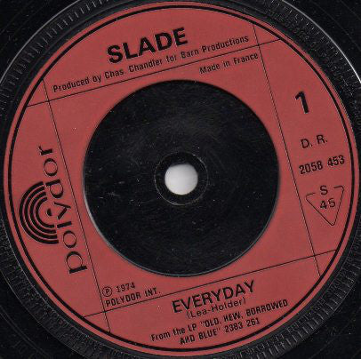 Slade : Everyday (7", Single)