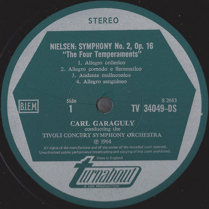 Carl Nielsen, Tivolis Symfoniorkester, Carl Von Garaguly, Hilmar Nielsen, Jørn Nilsson, H.C. Sørensen, Asger Lund Christiansen, Johan Poulsen :  Symphony No. 2 - "The Four Temperaments" / Little Suite For String Orchestra / Serenata In Vano (LP, Comp)