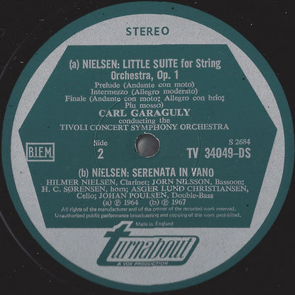 Carl Nielsen, Tivolis Symfoniorkester, Carl Von Garaguly, Hilmar Nielsen, Jørn Nilsson, H.C. Sørensen, Asger Lund Christiansen, Johan Poulsen :  Symphony No. 2 - "The Four Temperaments" / Little Suite For String Orchestra / Serenata In Vano (LP, Comp)