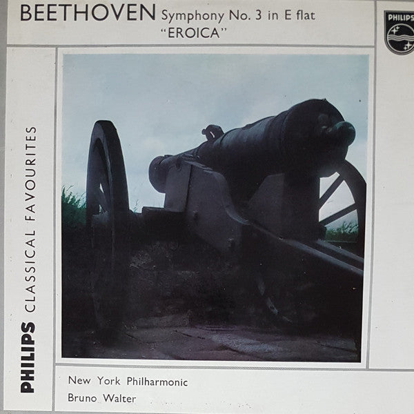 Ludwig van Beethoven, The New York Philharmonic Orchestra, Bruno Walter : Symphony No. 3 In E Flat "Eroica" (LP, Mono, RE)