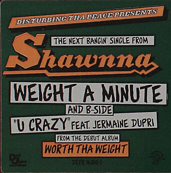 Shawnna : Weight A Minute / U Crazy (12", Promo)