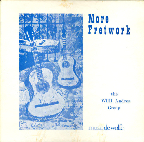 The Willi Andrea Group : More Fretwork (LP)