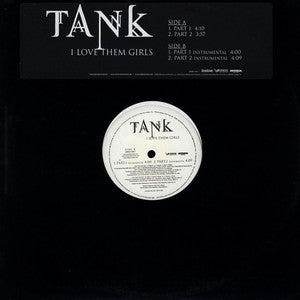 Tank (4) : I Love Them Girls (12", Promo)