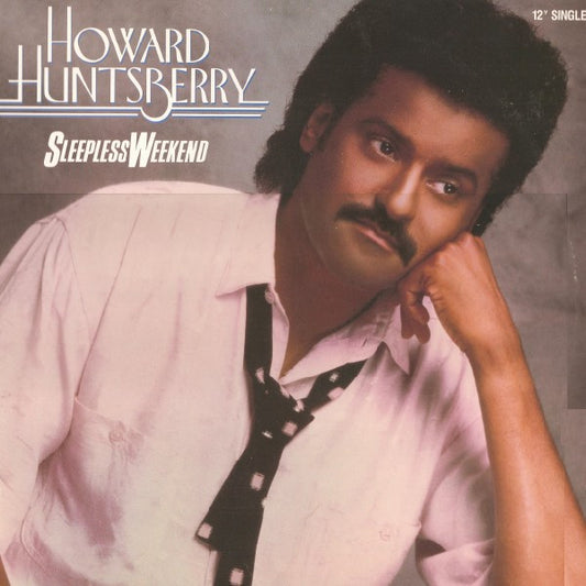 Howard Huntsberry : Sleepless Weekend (12", Single)