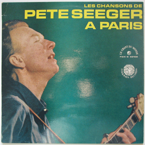 Pete Seeger : Les Chansons De Pete Seeger À Paris (LP, Album, Comp, RP)