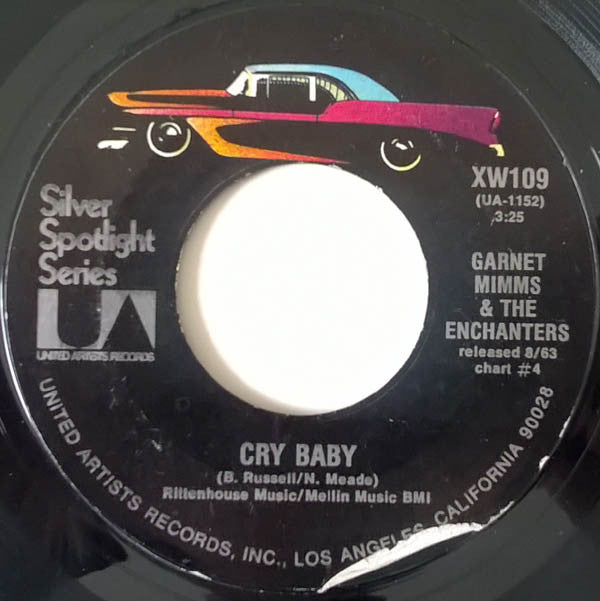 Garnet Mimms And The Enchanters : Cry Baby / For Your Precious Love (7", Single)