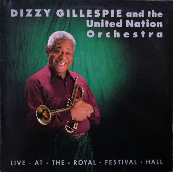 Dizzy Gillespie And The United Nation Orchestra : Live At The Royal Festival Hall (LP, Album)