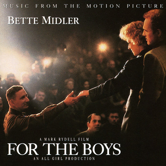 Bette Midler : For The Boys - Music From The Motion Picture (CD, Album)