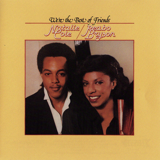 Natalie Cole & Peabo Bryson : We're The Best Of Friends (LP, Album)