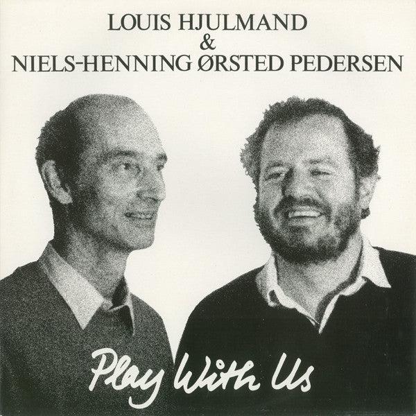 Louis Hjulmand & Niels-Henning Ørsted Pedersen : Play With Us (LP, Album)