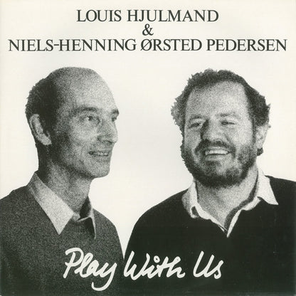 Louis Hjulmand & Niels-Henning Ørsted Pedersen : Play With Us (LP, Album)