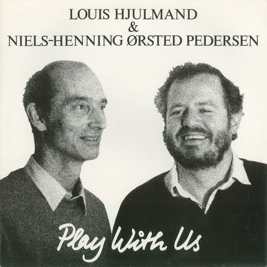 Louis Hjulmand & Niels-Henning Ørsted Pedersen : Play With Us (LP, Album)